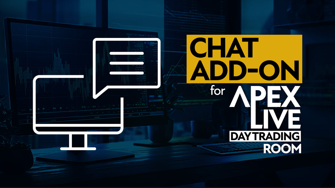 Apex Live Day Trading Room Chat Add-On