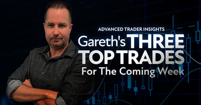 Gareth 3 Top Trades For The Week